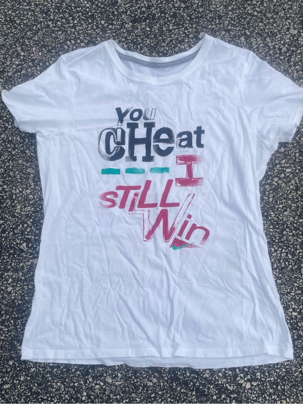 Nike You Cheat I Still Win Graphic T Shirt White Slim Fit Women's XL Cotton Tee